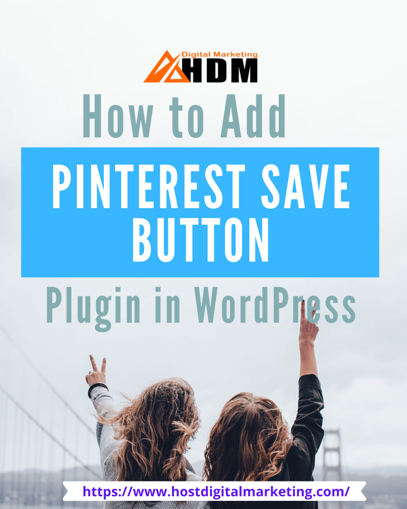 How to Add Pinterest Save Button on every Image in WordPress 2020?