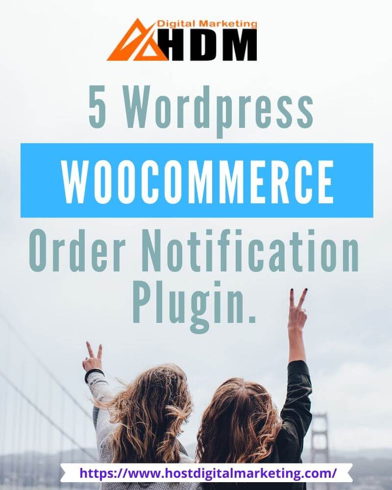 Best 5 Wordpress Woocommerce Order Notification Plugin