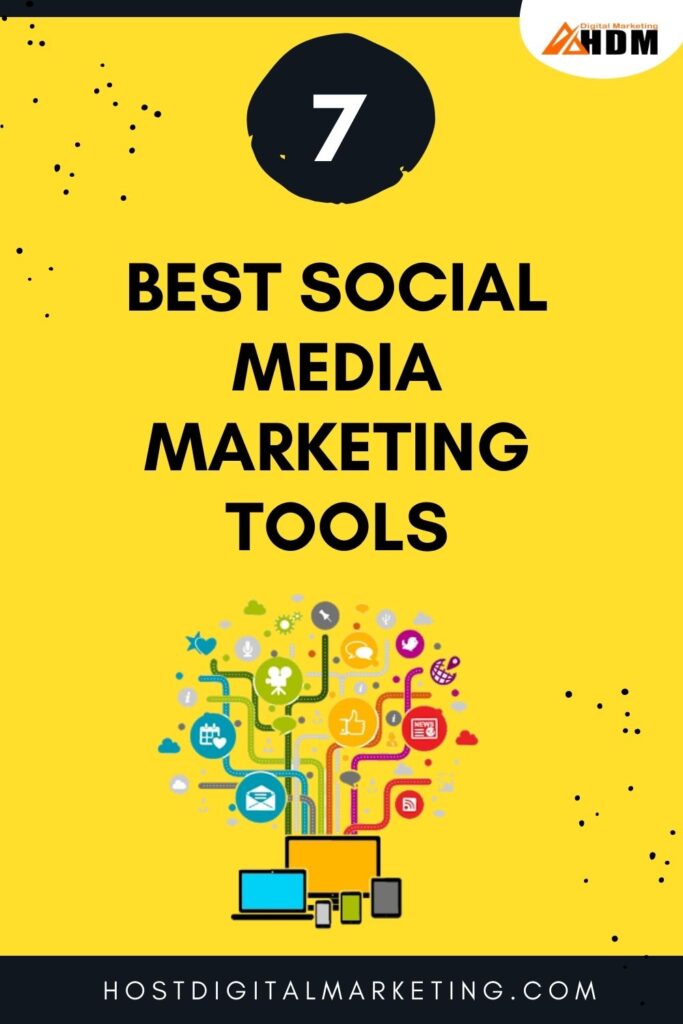 7 Best Social Media Marketing Tools
