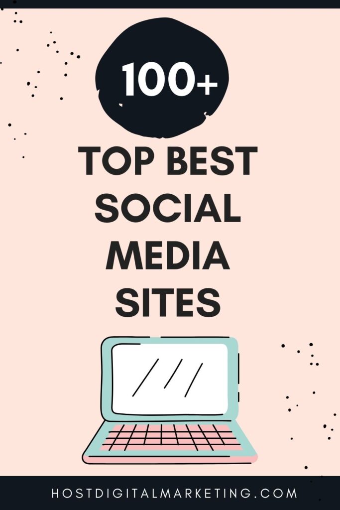 100+ Top Social Media Sites List