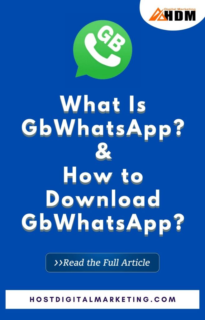 What Is GbWhatsApp | How to Use & Download GbWhatsApp?